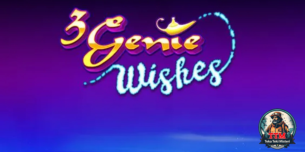 Link Gacor Terbaru 3 Genie Wishes, Permintaan Jadi Uang!
