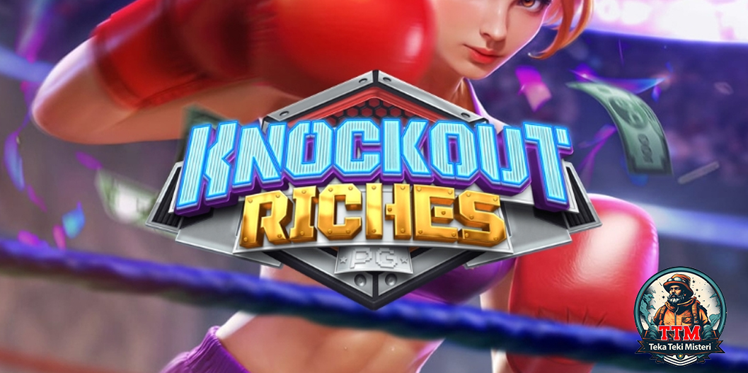 Slot Knockout Riches Adu Hebat Dimulai dari Login Ruby8000!