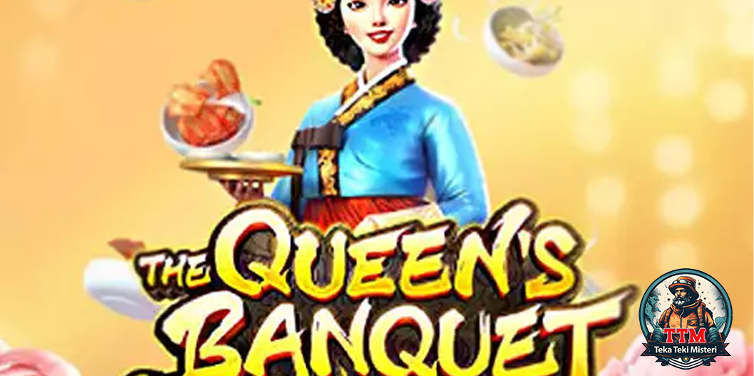 Slot The Queen’s Banquet Hadir di RUBY8000 Login Dulu!