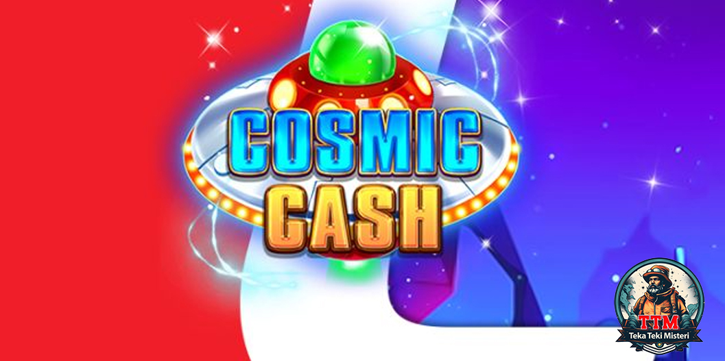 Slot Online Terbaik 2x Multiplier Cosmic Cash Akui Anti Rungkad