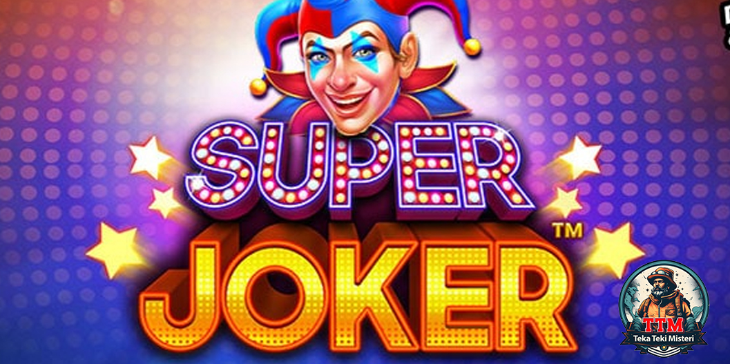 Situs Slot Terpercaya Sajikan Tema Super Joker Menjanjikan!