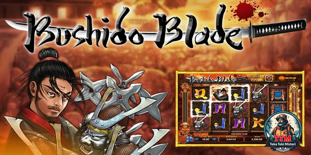 Bushido Blade Situs Gacor & 7 Jurus Autentik