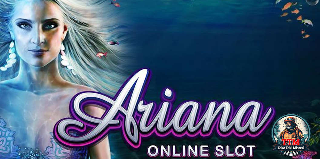 Ariana Slot Eksotis dalam Rtp8000 Link Samudra!