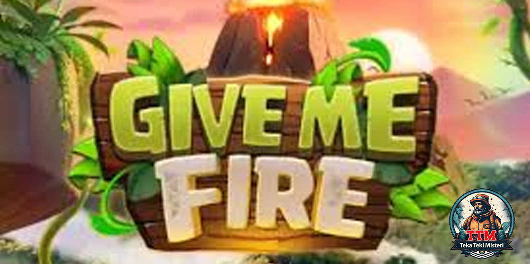 Give Me Fire Jadi Jawara Super Daftar Rtp8000!