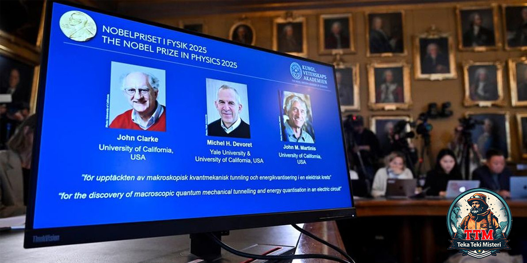 Terobosan Baru Kuantum Dibayar Nobel Fisika 2025